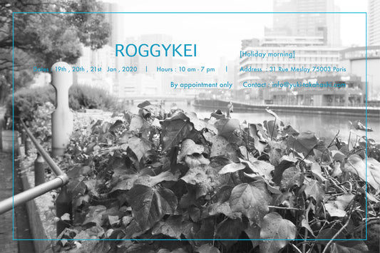 ROGGYKEI “ Holiday Morning”  Showroom in Paris