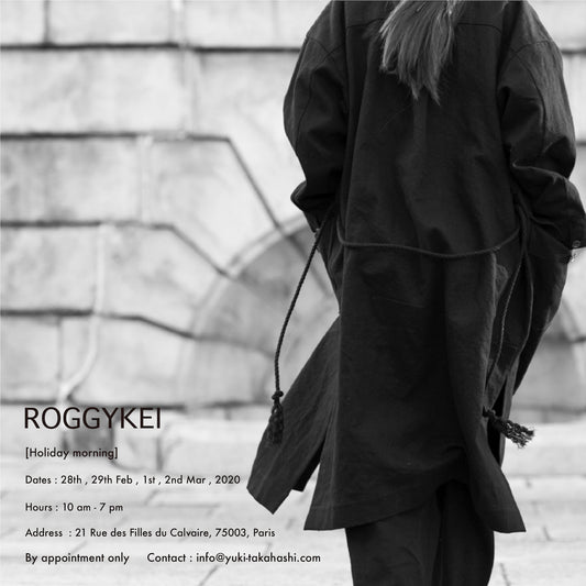 ROGGYKEI “ Holiday Morning”  Showroom in Paris